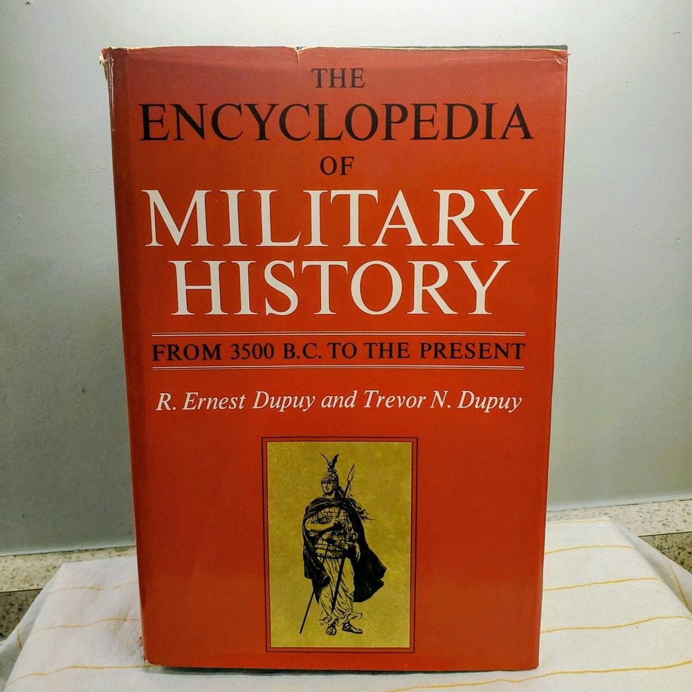 The Encyclopedia Military History 3500 BC to Present Dupuy 1970 1st Edition Book
